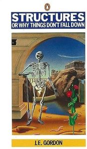 Structures Or Why Things Don't Fall Down