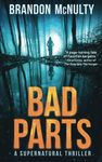 Bad Parts: A Supernatural Thriller