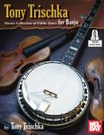 Tony Trischka Master Collection of Fiddle Tunes for Banjo