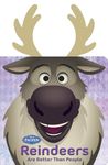 Frozen: Reindeers Are Better Than People (Disney Frozen)