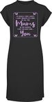 Hippowarehouse Mums in the world I got the best - Quote Mother's day t-shirt dress women's adults nightie nightdress Black