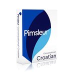 Pimsleur Croatian Conversational Course - Level 1 Lessons 1-16 CD: Learn to Speak and Understand Croatian with Pimsleur Language Programs (Volume 1)