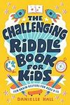 The Challenging Riddle Book for Kid