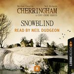 Snowblind: Cherringham. A Cosy Crime Series - Mystery Shorts 8