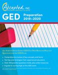 GED Preparation 2019-2020 All Subjects Study Guide: GED Test Prep Book and Practice Questions for the GED Exam