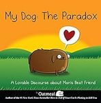 My Dog: The Paradox: A Lovable Disc