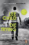 Die Trying: The second gripping Jack Reacher novel in the No.1 Sunday Times bestselling thriller series: 2 (Jack Reacher, 2)