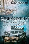 Seaworthy (Character Bleed Book 1)