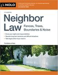 Neighbor Law: Fences, Trees, Boundaries & Noise