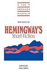 New Essays on Hemingway's Short Fic