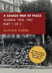 A Savage War of Peace: Algeria 1954-1962