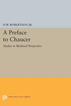 A Preface to Chaucer: Studies in Medieval Perspective