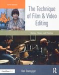 The Technique of Film and Video Editing: History, Theory, and Practice