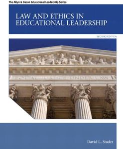 Law and Ethics in Educational Leadership (Allyn & Bacon Educational Leadership)