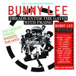 Soul Jazz Records presents Bunny Lee: Dreads Enter the Gates with Praise - The Mighty Striker Shoots the Hits! [VINYL]