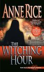 The Witching Hour: A Novel