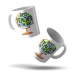 BuyGiri Best Gift for Teacher's Day - Best Teacher in The World (Printed Coffee Mug, White, 320ML)