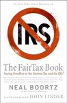 The Fair Tax Book: Saying Goodbye to the Income Tax and the IRS