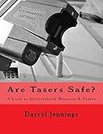 Are Tasers Safe?: A Look at Electro
