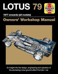 Lotus 79 1977 onwards (all models): An insight into the design, engineering and operation of the pioneering Lotus ground-effect Formula 1 car (Owners' Workshop Manual)