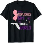 Proud girl Design Just a New Jersey girl in a Florida World T-Shirt