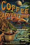 Coffee Adventures: Quests for the perfect cuppa joe (Raconteur Press Anthologies Book 33)