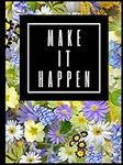 Make It Happen - Spring Flowers: Fl