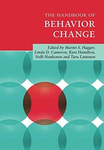 The Handbook of Behavior Change (Cambridge Handbooks in Psychology)