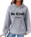 Be Kind of A Shirt Funny Saying Sar