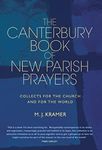 The Canterbury Book of New Parish Prayers: Collects for the church and for the world