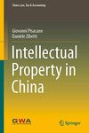 Intellectual Property in China (China Law, Tax & Accounting)