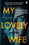 My Lovely Wife: The gripping Richard & Judy thriller that will give you chills this winter