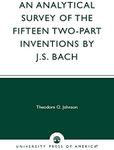 An Analytical Survey of the Fifteen Two-Part Inventions by J.S. Bach