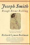 Joseph Smith: Rough Stone Rolling