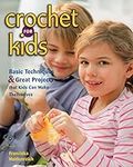 Crochet for Kids: Basic Techniques 
