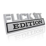 Fuck IT Edition Emblem, Car Exterior Emblems Badge 3D Sticker Decal, Fuck-IT Edition Emblem 3D Fender Badge Decal, 3D Fender Badge Decal Car Truck Replacement, Fit for All Cars