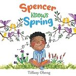 Spencer Knows Spring: A Charming Ch