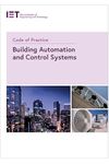 Code of Practice for Building Automation and Control Systems (IET Codes and Guidance)