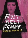 Rust Belt Femme