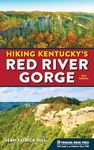 Hiking Kentucky's Red River Gorge: Your Definitive Guide to the Jewel of the Southeast