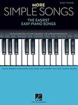 More Simple Songs: The Easiest Easy Piano Songs