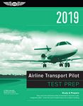 Airline Transport Pilot Test Prep 2019: Study & Prepare: Pass your test and know what is essential to become a safe, competent pilot from the most trusted source in aviation training