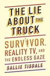 The Lie About the Truck: Survivor, 