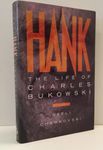 Hank: The Life of Charles Bukowski