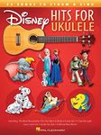 Hal Leonard Disney Hits for Ukulele 23 Songs to Strum and Sing Book: 23 Songs to Strum & Sing