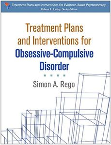 Treatment Plans and Interventions for Obsessive-Compulsive Disorder (Treatment Plans and Interventions for Evidence-Based Psychotherapy Series)