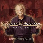 Now & Then - Greatest Hits 1964 - 2004