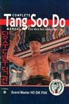 Complete Tang Soo Do Manual: From White Belt to Black Belt, Vol. 1: From White Belt to Black Belt -- 2nd Edition