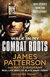 Walk in My Combat Boots: True Stories from the Battlefront