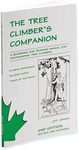 The Tree Climber's Companion: A Reference And Training Manual For Professional Tree Climbers